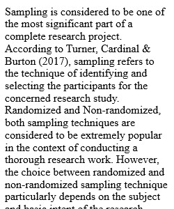 •	Differentiate between randomized and nonrandomized approaches to sampling populations. Discuss the importance of the role of sampling when conducting research. o	Snowball sampling is a form of sampling where participants recommend people they know as re